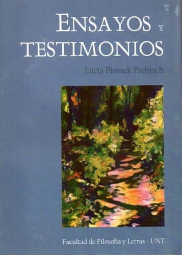 Piossek, Lucía - Ensayos Y Testimonios
