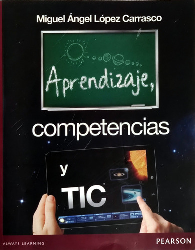 Aprendizaje, Competencias Y Tic (mylab/codigo De Acceso)