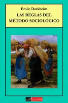 Comprar Las Reglas Del Método Sociológico - Émile Durkheim - Colofón