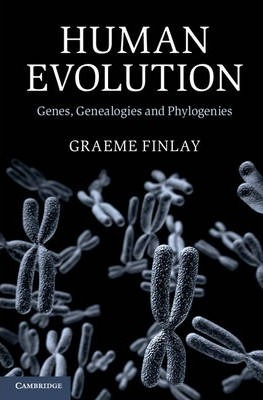 Libro Human Evolution : Genes, Genealogies And Phylogenie...