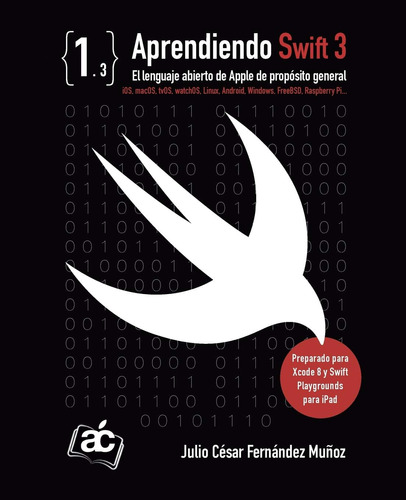 Libro: Aprendiendo Swift 3: El Lenguaje Abierto Apple