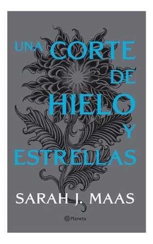 Una Corte De Hielo Y Estrellas Libro Sarah J. Maas