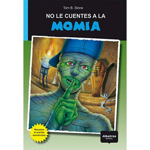 No Le Cuentes A La Momia - Stone - Albatros - #d