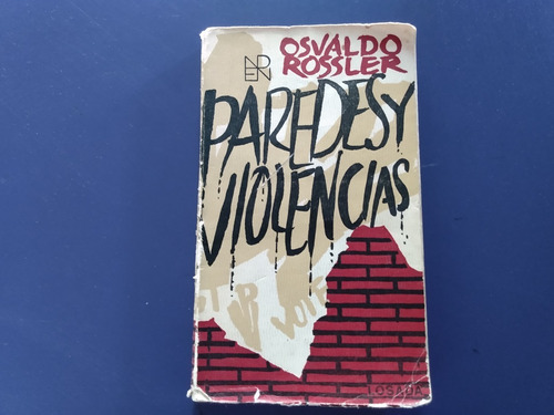 Paredes Y Violencias - Osvaldo Rossler