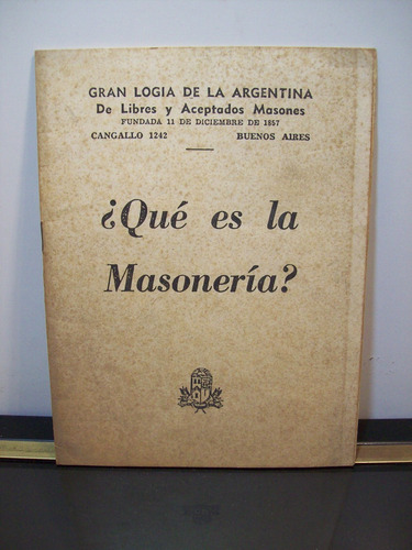 Adp ¿ Que Es La Masoneria ? Gran Logia De La Argentina