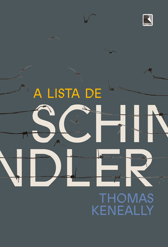 A lista de Schindler (Edição especial), de Keneally, Thomas. Editora Record Ltda., capa dura em português, 2021