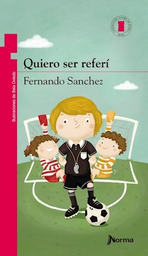 Libro Quiero Ser Referi - Fernando Sanchez