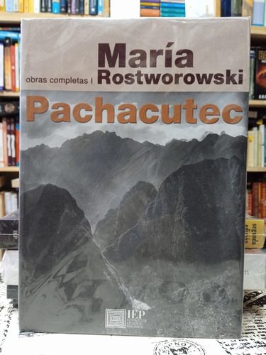 María Rostworowski - Pachacutec 