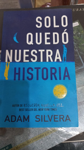 Solo Quedó Nuestra Historia Adam Silvera Ed Urano 