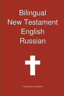 Libro Bilingual New Testament, English - Russian - Transc...