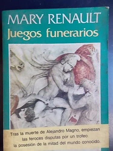 Juegos Funerarios - Mary Renault