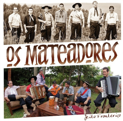 Cd - Os Mateadores - Jeito Fronteiriço