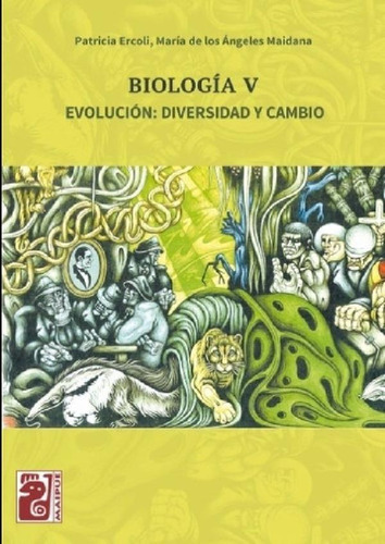 Libro - Biologia V - Evolucion: Diversidad Y Cambio - Maipu