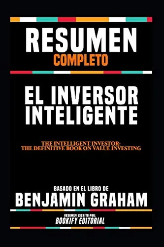 Libro: Resumen Completo El Inversor Inteligente (the Int...