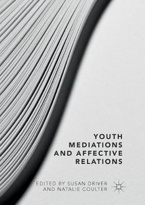 Libro Youth Mediations And Affective Relations - Susan Dr...