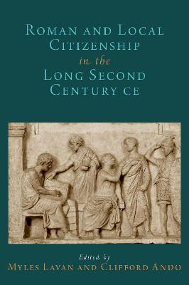 Libro Roman And Local Citizenship In The Long Second Cent...