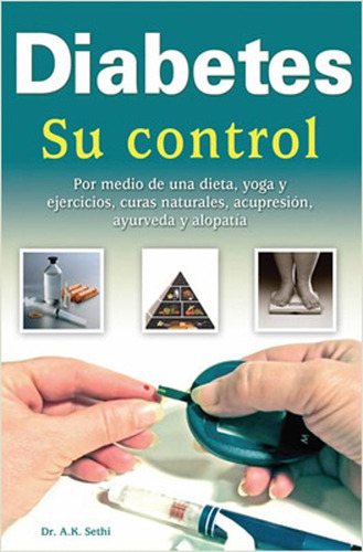 Diabete Su Control - Dr. A.k. Sethi