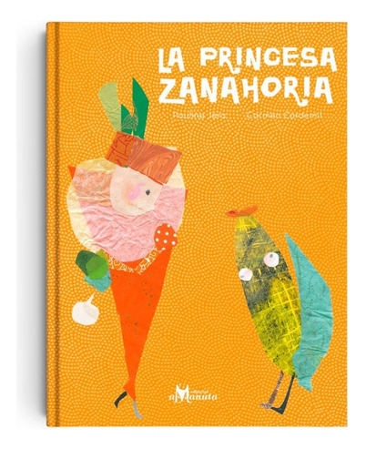 La Princesa Zanahoria, Paulina Jara, Amanuta