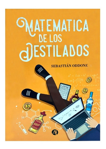 Libro Matemática De Los Destilados - Destilación Artesanal