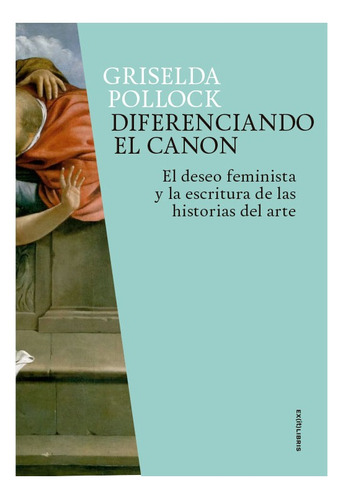 Diferenciando El Canon - Pollock, Griselda  - *