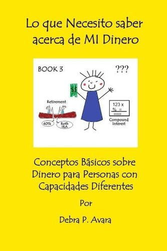 Lo Que Necesito Saber Acerca De Mi Dinero, Conceptos Basicos