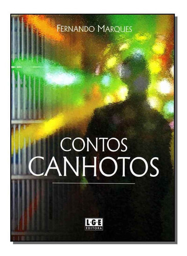 Contos Canhotos, De Marques, Fernando. Editora Ler Editora(antiga Lge) Em Português