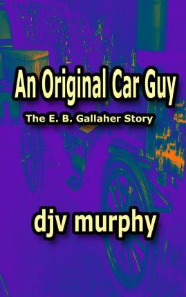 Libro An Original Car Guy - Mr Djv Murphy