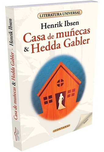 Casa De Muñecas & Hedda Gabler, Henrik Ibsen, Ed. Fontana.