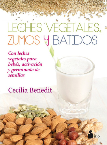 Leches Vegetales, Zumos, Batidos