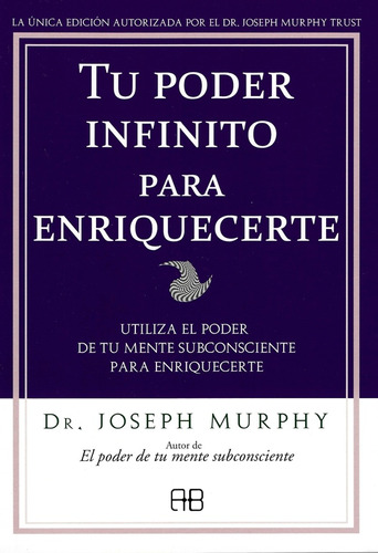 Tu Poder Infinito Para Enriquecerte - Joseph Murphy - #p