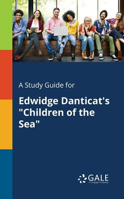 Libro A Study Guide For Edwidge Danticat's Children Of Th...