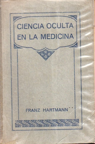 Ciencia Oculta En La Medicina Franz Hartman