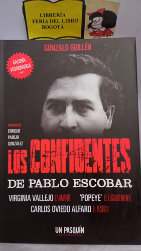 Los Confidentes  De Pablo Escobar - Gonzalo Guillén - 2007