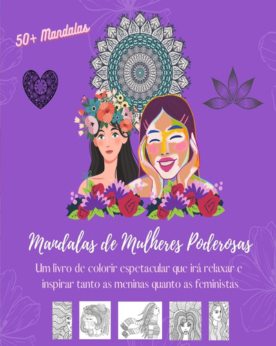 Mandalas De Mulheres Poderosas: Livro De Colorir | 50 Belos