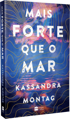 Mais forte que o mar, de Montag, Kassandra. Casa dos Livros Editora Ltda, capa mole em português, 2019