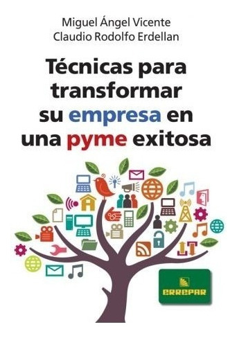 Técnicas Para Transformar Su Empresa En Una Pyme Exitosa