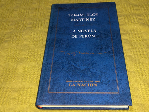 La Novela De Perón - Tomás Eloy Martínez - La Nación