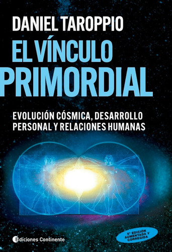 El Vinculo Primordial. Evolución Cósmica Desarrollo Personal