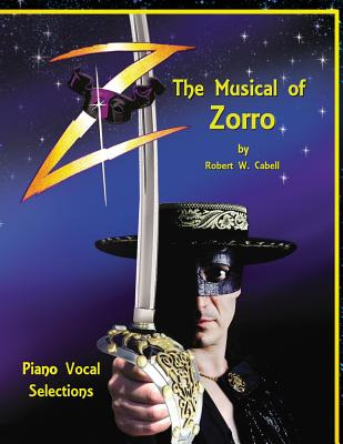 Libro Z - The Musical Of Zorro: Piano Vocal Selections - ...