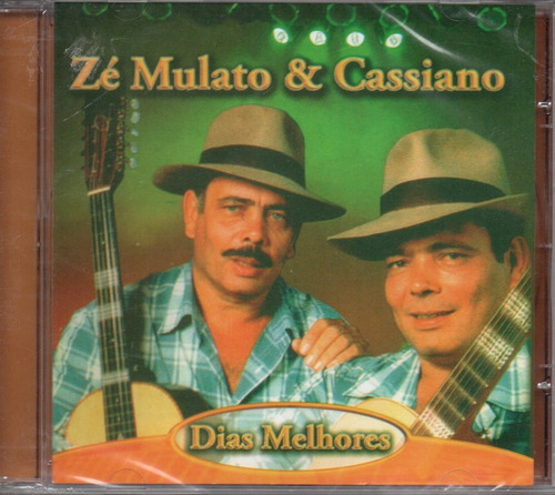 Cd Zé Mulato & Cassiano - Dias Melhores