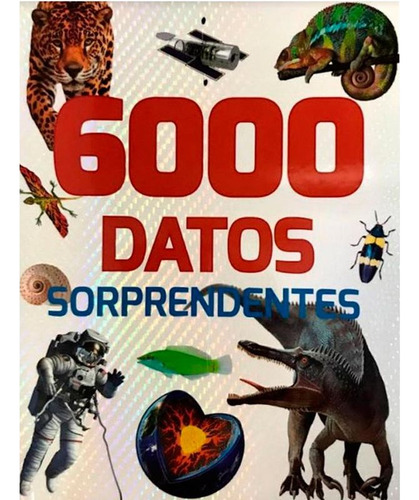 Libro 6000 Datos Sorprendentes