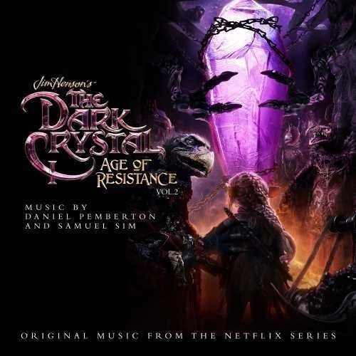 The Dark Crystal: Age Of Resistance, Vol. 2 (music From The 