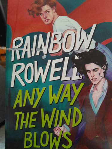 Any Way The Wind Blows. Simon Snow 3. Rainbow Rowell. Juveni