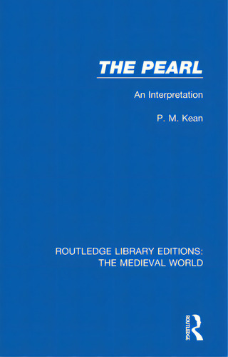 The Pearl: An Interpretation, De Kean, P. M.. Editorial Routledge, Tapa Blanda En Inglés
