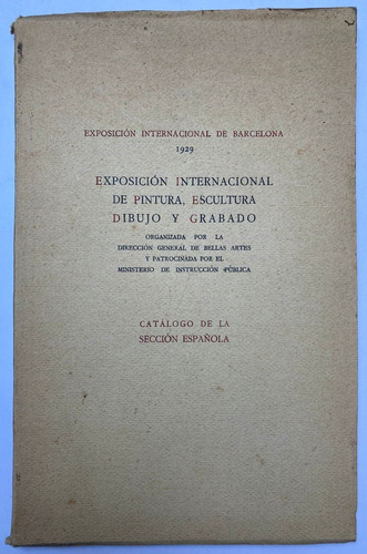 Exposición Internacional De Pintura, Dibujo, Grabado. 1929.