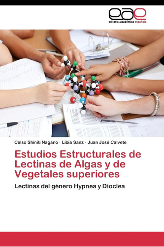 Libro: Estudios Estructurales De Lectinas De Algas Y De Vege