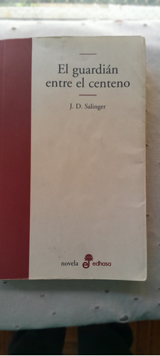 Salinger, El Guardian Entre El Centeno.
