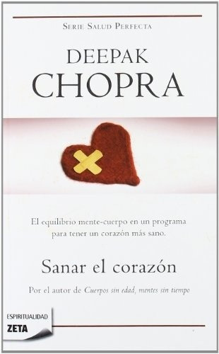 Sanar El Corazon - Zeta, de Deepak, Chopra. Editorial B de Bolsillo en español