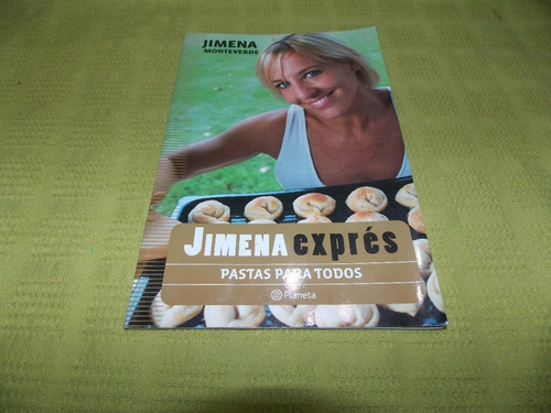 Jimena Exprés / Pastas Para Todos - Jimena Monteverde