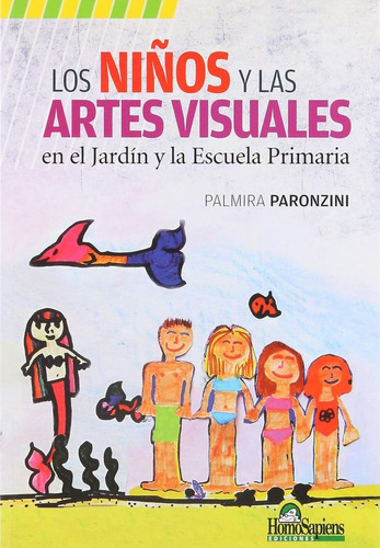 Libro: Niños Y Las Artes Visuales En El Jardin Y La Escuela